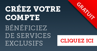 Cr�ez votre compte et b�n�ficiez de services exclusifs